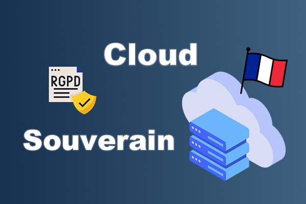 Cloud souverain : pourquoi les entreprises françaises doivent repenser leur stratégie en 2025